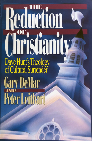 The Reduction of Christianity (First Edition)