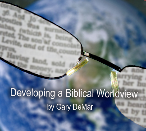 Developing a Biblical Worldview