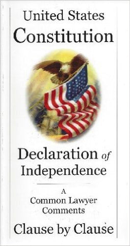 United States Constitution & Declaration of '76: a Common Lawyer Comments