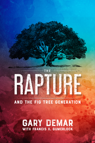 The Rapture and the Fig Tree Generation