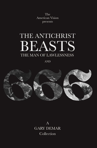 The Antichrist, Beasts, the Man of Lawlessness, and 666