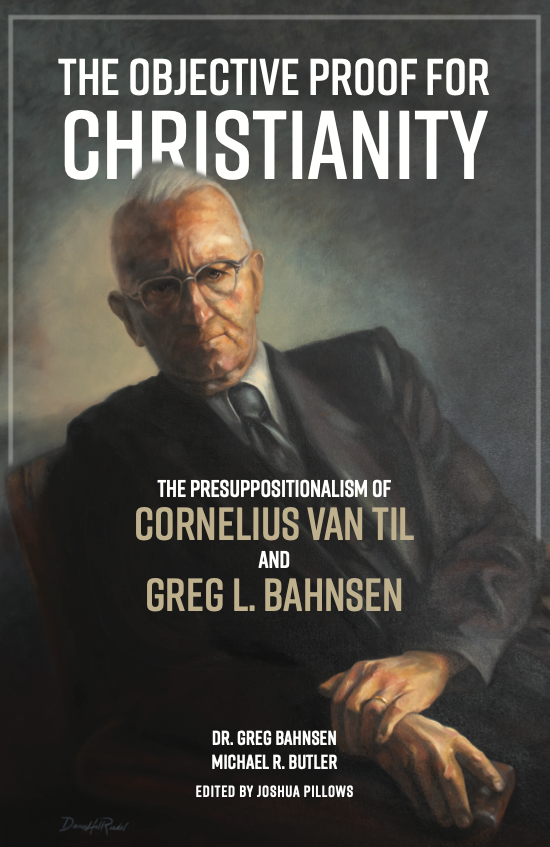 The Objective Proof for Christianity | American Vision