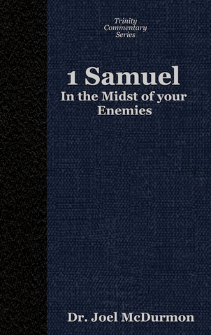 In the Midst of Your Enemies: Exposition and Application of 1 Samuel