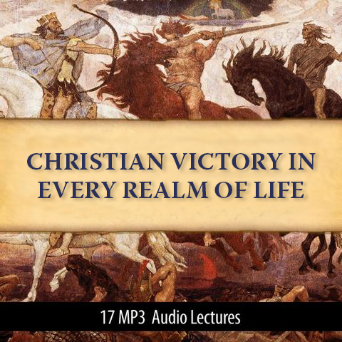 Christian Victory in Every Realm of Life