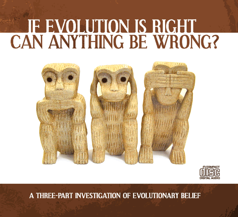 If Evolution is Right, Can Anything Be Wrong?