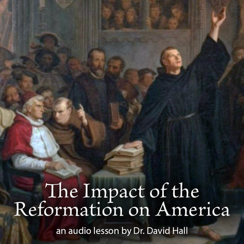 The Impact of the Reformation on America