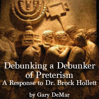 Debunking a Debunker of Preterism
