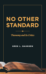 No Other Standard: Theonomy and Its Critics | American Vision