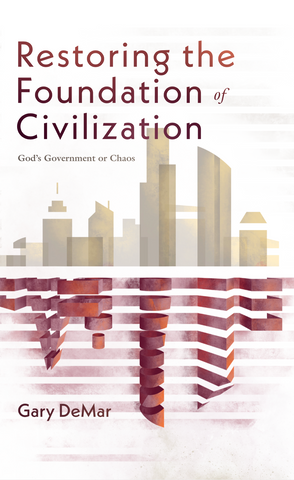 Restoring the Foundation of Civilization