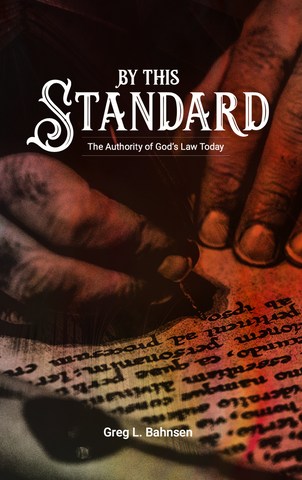 By This Standard: The Authority of God's Law Today