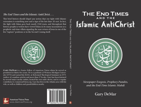 The End Times and the Islamic AntiChrist: Newspaper Exegesis, Prophecy Pundits, and the End-Time Islamic Mahdi